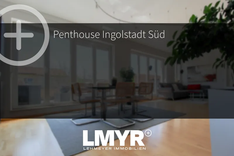 Modernes Penthouse in Ingolstadt-Süd